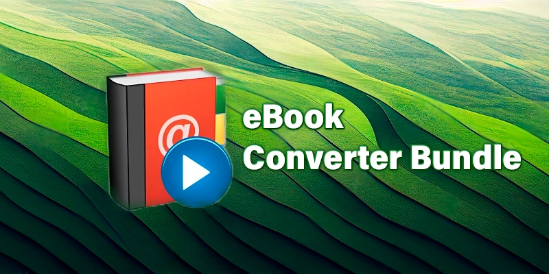 eBook Converter Bundle 3.24.10520.456 (2024) [Full] [Mega-Mediafire-GDrive]