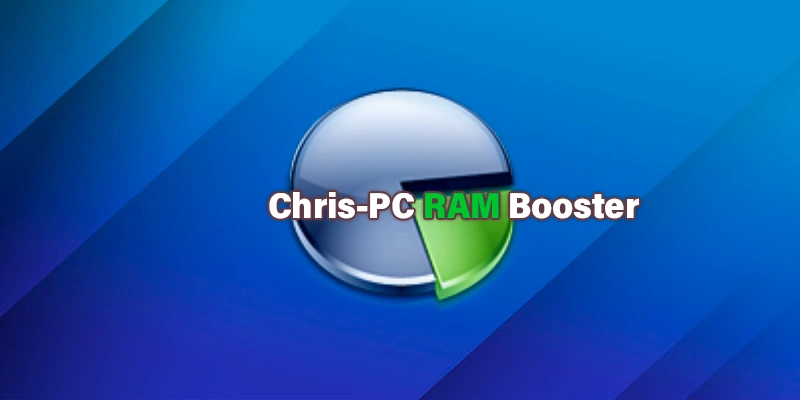 Chris-PC RAM Booster 7.24.0610 (2024) [Full] [Mega-Mediafire-GDrive]