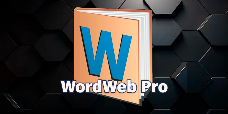 WordWeb Pro 10.36 (2024) [Full] [Mega-Mediafire]