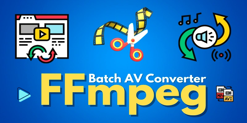 FFmpeg Batch AV Converter 3.0.4 + Portable (2024) [Full] [Mega-Mediafire]