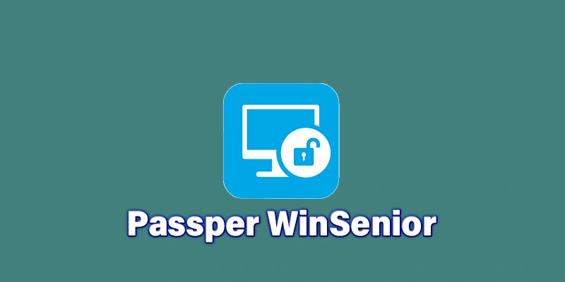 Passper WinSenior 2.1.1.2 (2024) [Full] [Mega-Mediafire]