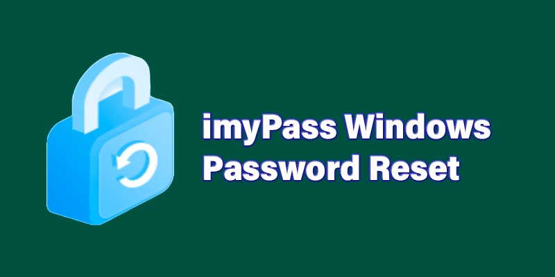 imyPass Windows Password Reset 1.0.10 (Platinum, Ultimate, Standard) (2024) [Full] [Mega-Mediafire]